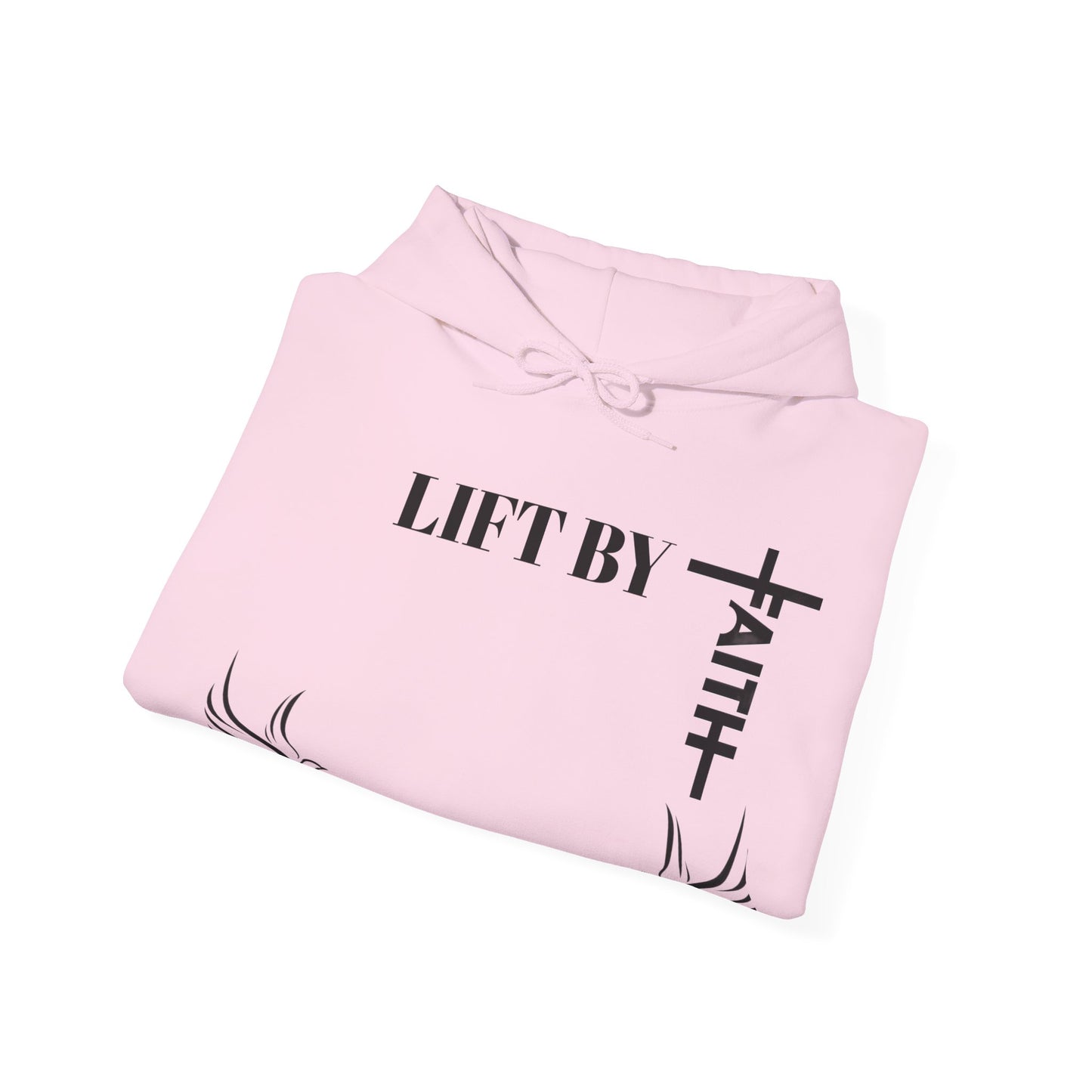 Lift By Faith Hoodie